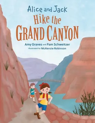 Alice et Jack font une randonnée dans le Grand Canyon - Alice and Jack Hike the Grand Canyon