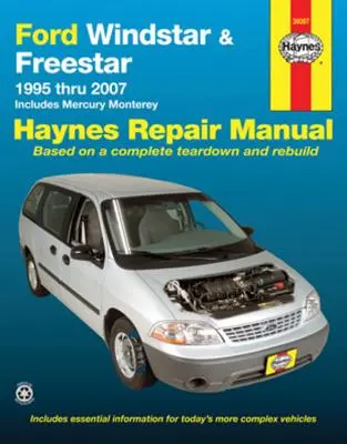 Ford Windstar (1995-2003) & Freestar & Mercury Monterey (2004-2007) Haynes Repair Manual (USA) - Inclut Mercury Monterey - Ford Windstar (1995-2003) & Freestar & Mercury Monterey (2004-2007) Haynes Repair Manual (USA) - Includes Mercury Monterey