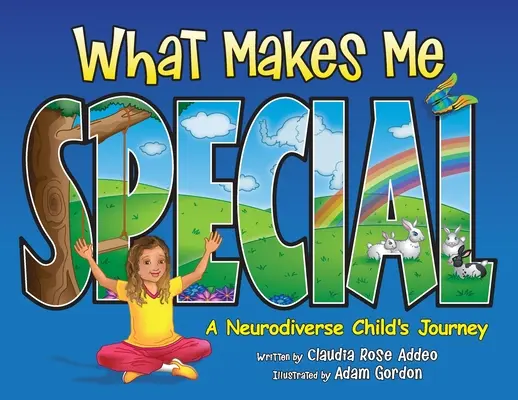Ce qui me rend spécial : Le parcours d'un enfant neurodiverse - What Makes Me Special: A neurodiverse child's journey