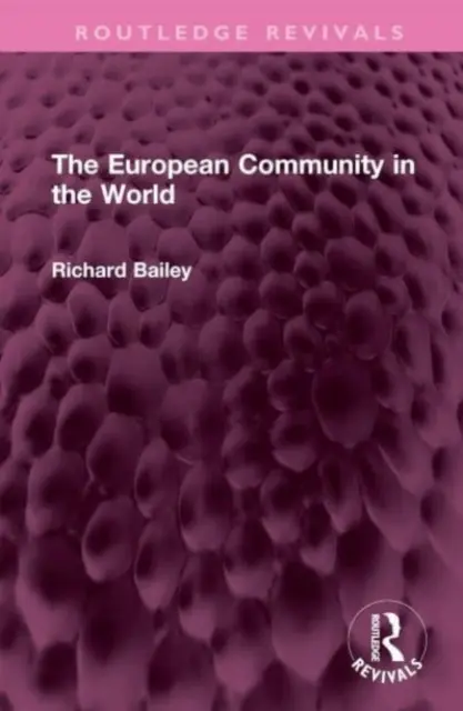 La Communauté européenne dans le monde - The European Community in the World