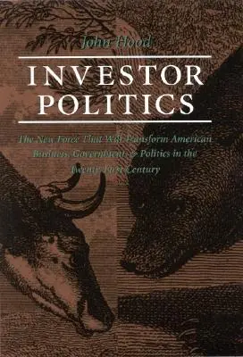 Politique des investisseurs : Une nouvelle force transforme le monde des affaires américain - Investor Politics: New Force Transform American Business