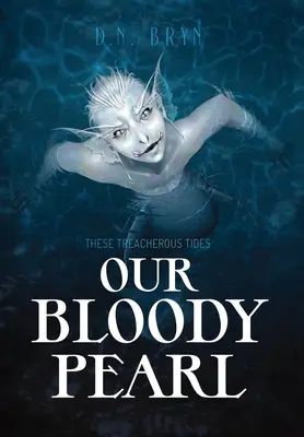 Notre perle de sang - Our Bloody Pearl