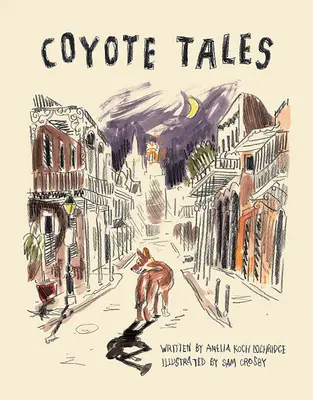 Histoires de coyotes - Coyote Tales