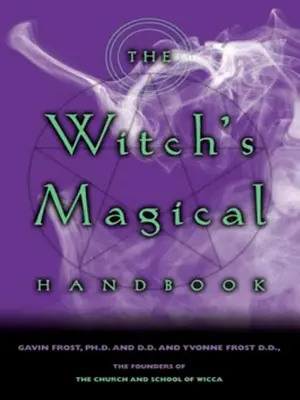Le manuel magique de la sorcière - The Witch's Magical Handbook