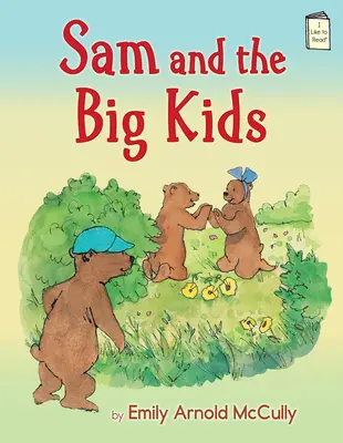 Sam et les grands enfants - Sam and the Big Kids