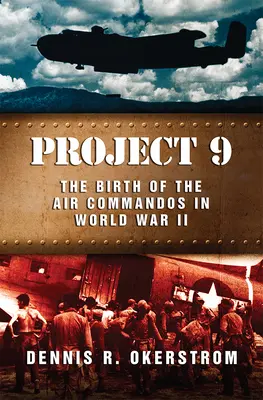 Projet 9 : La naissance des commandos de l'air pendant la Première Guerre mondialeivolume 1 - Project 9: The Birth of the Air Commandos in World War Iivolume 1
