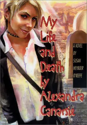 Ma vie et ma mort par Alexandra Canarsie - My Life and Death by Alexandra Canarsie