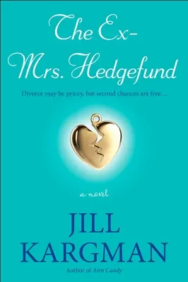 L'ex-madame Hedgefund - The Ex-Mrs. Hedgefund