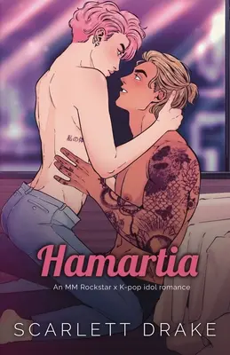 Hamartia (édition spéciale) : Une romance MM Rockstar x K-Pop idol - Hamartia (Special Edition): An MM Rockstar x K-Pop idol romance