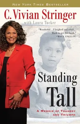 Se tenir debout : une mémoire de tragédie et de triomphe - Standing Tall: A Memoir of Tragedy and Triumph
