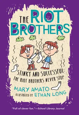 Puer et réussir : Les Riot Brothers ne s'arrêtent jamais - Stinky and Successful: The Riot Brothers Never Stop