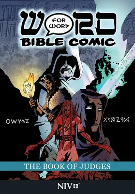 Le livre des Juges : Le livre des Juges : BD biblique mot à mot : Traduction NIV - The Book of Judges: Word for Word Bible Comic: NIV Translation