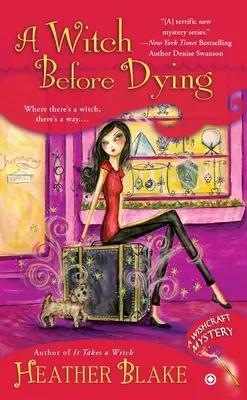 Une sorcière avant de mourir : Un mystère de Wishcraft - A Witch Before Dying: A Wishcraft Mystery