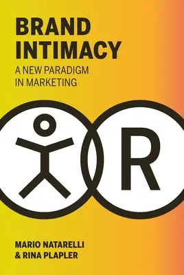 L'intimité de la marque : Un nouveau paradigme en marketing - Brand Intimacy: A New Paradigm in Marketing