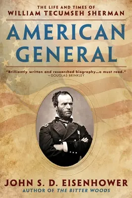 Général américain : La vie et l'époque de William Tecumseh Sherman - American General: The Life and Times of William Tecumseh Sherman