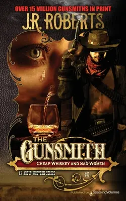 Cheap Whiskey and Sad Women (Whisky bon marché et femmes tristes) - Cheap Whiskey and Sad Women