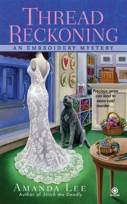 L'heure de la broderie - Thread Reckoning