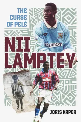 Nii Lamptey : La malédiction de Pel - Nii Lamptey: The Curse of Pel