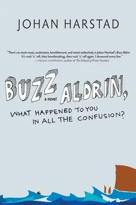 Buzz Aldrin, que t'est-il arrivé dans cette confusion ? - Buzz Aldrin, What Happened to You in All the Confusion?