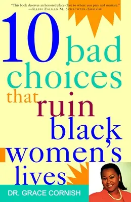 10 mauvais choix qui ruinent la vie des femmes noires - 10 Bad Choices That Ruin Black Women's Lives