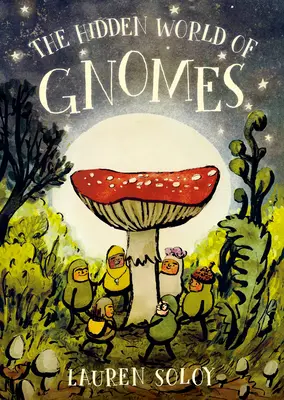 Le monde caché des gnomes - The Hidden World of Gnomes