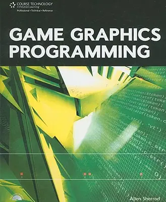 Programmation graphique de jeux (Sherrod Allen (DeVry University)) - Game Graphics Programming (Sherrod Allen (DeVry University))