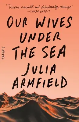 Nos femmes sous la mer - Our Wives Under the Sea