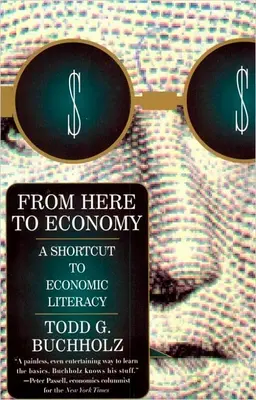 D'ici à l'économie : Un raccourci vers l'alphabétisation économique - From Here to Economy: A Shortcut to Economic Literacy