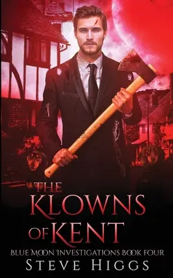 Les Klowns du Kent - The Klowns of Kent