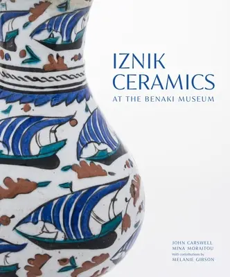 Les céramiques d'Iznik au musée Benaki - Iznik Ceramics at the Benaki Museum