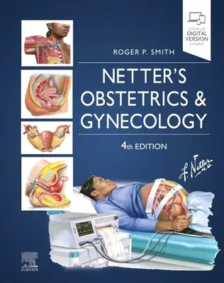 Netter's Obstetrics and Gynecology (L'obstétrique et la gynécologie de Netter) - Netter's Obstetrics and Gynecology