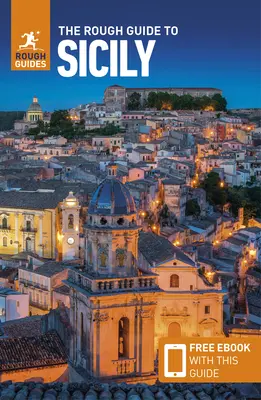 The Rough Guide to Sicily (Guide de voyage avec Ebook gratuit) - The Rough Guide to Sicily (Travel Guide with Free Ebook)