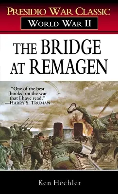 Le pont de Remagen : Une histoire de la Seconde Guerre mondiale - The Bridge at Remagen: A Story of World War II