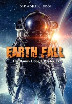 La chute de la terre : Les mystères de Danny Doogle - Earth Fall: The Danny Doogle Mysteries