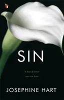 Sin - Par l'auteur de DAMAGE, qui a inspiré la série Netflix OBSESSION - Sin - By the author of DAMAGE, inspiration for the Netflix series OBSESSION