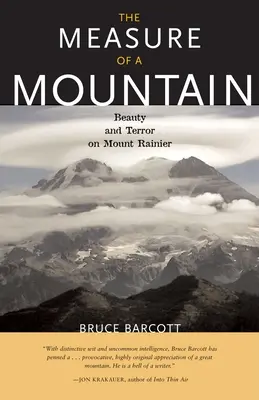 La mesure d'une montagne : Beauté et terreur sur le mont Rainier - The Measure of a Mountain: Beauty and Terror on Mount Rainier