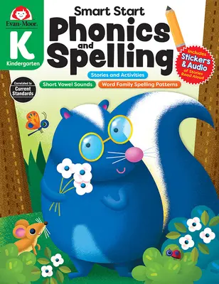 Smart Start : Phonics and Spelling, Grade K - Smart Start: Phonics and Spelling, Grade K