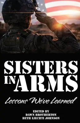 Sœurs d'armes : Les leçons que nous avons tirées - Sisters in Arms: Lessons We've Learned