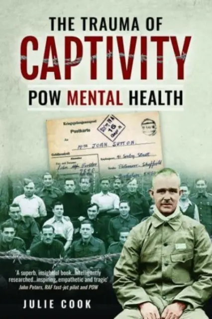 Le traumatisme de la captivité : La santé mentale des prisonniers de guerre - The Trauma of Captivity: POW Mental Heath