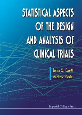 Aspects statistiques de la conception et de l'analyse des essais cliniques - Statistical Aspects of the Design and Analysis of Clinical Trials