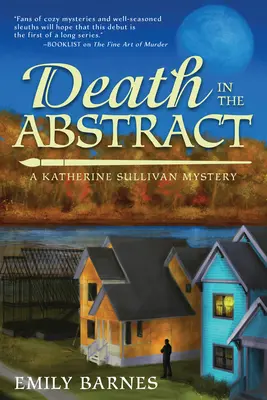La mort dans l'abstrait - Un mystère de Katherine Sullivan - Death In The Abstract - A Katherine Sullivan Mystery