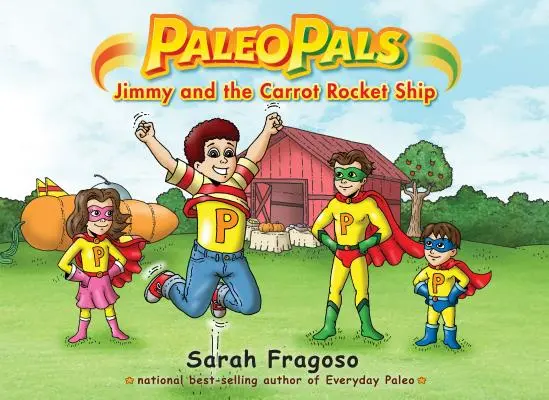 Paleo Pals : Jimmy et le vaisseau à carottes - Paleo Pals: Jimmy and the Carrot Rocket Ship