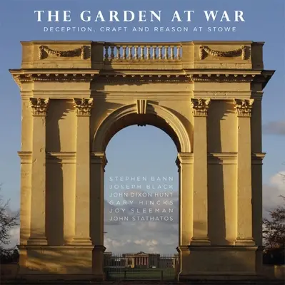 Le jardin en guerre : tromperie, art et raison à Stowe - The Garden at War: Deception, Craft and Reason at Stowe