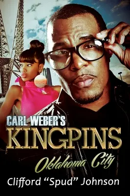 Les Kingpins de Carl Weber : Oklahoma City - Carl Weber's Kingpins: Oklahoma City