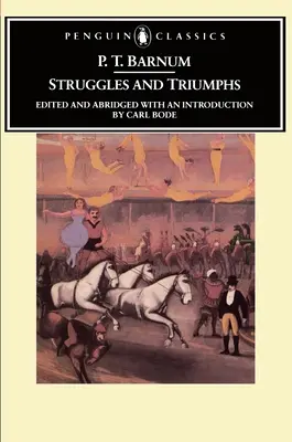 Luttes et triomphes - Ou, quarante ans de souvenirs de P.T. Barnum - Struggles and Triumphs - Or, Forty Years' Recollections of P.T. Barnum