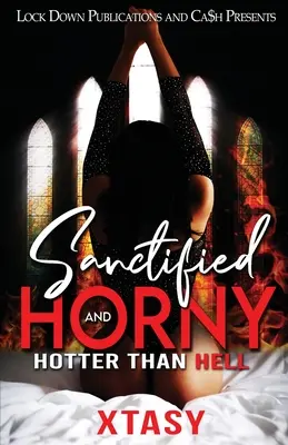 Sanctifié et excité - Sanctified and Horny