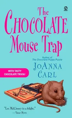 Le piège à souris en chocolat : Un mystère chocolaté - The Chocolate Mouse Trap: A Chocoholic Mystery