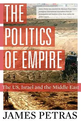 La politique de l'empire : Les États-Unis, Israël et le Moyen-Orient - The Politics of Empire: The US, Israel and the Middle East