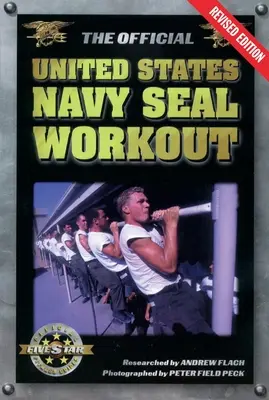 Entraînement officiel des Navy Seals des États-Unis - Official United States Navy Seal Workout