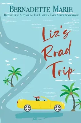 Le voyage de Liz - Liz's Road Trip